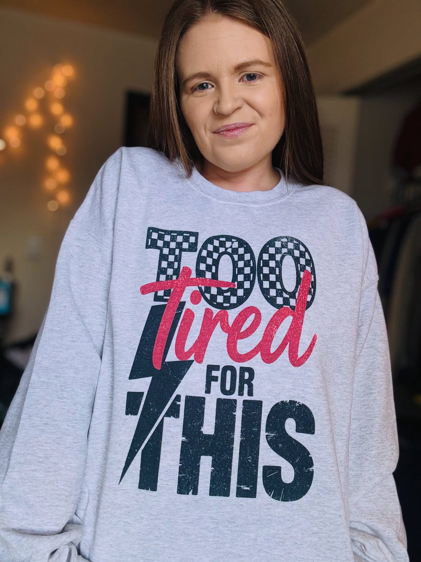 Too Tired for This Graphic Top